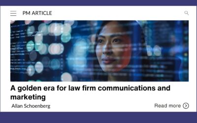 A golden era for law firm communications and marketing