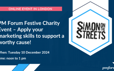 PM Forum Festive Charity Event – Apply your marketing skills to support a worthy cause!