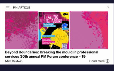Beyond Boundaries: Breaking the mould in professional services 30th annual PM Forum conference – 19