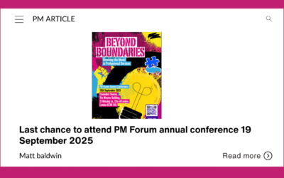 Last chance to attend PM Forum annual conference 19 September 2025