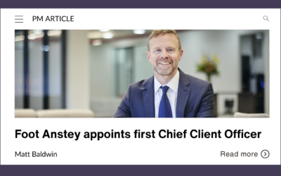 Foot Anstey appoints first Chief Client Officer