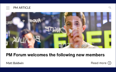 PM Forum welcomes the following new members