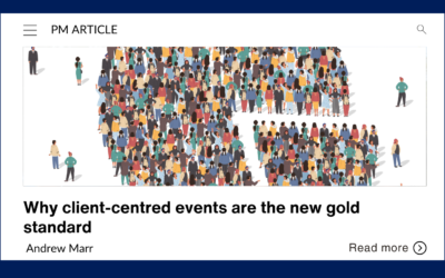 Why client-centred events are the new gold standard